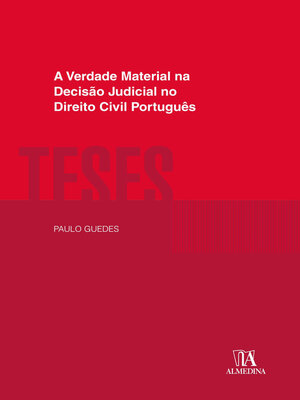 cover image of A Verdade Material na Decisão Judicial no Direito Civil Português